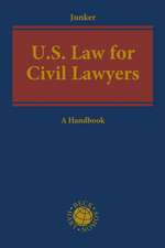 US Law for Civil Lawyers: A Practical Reference Guide