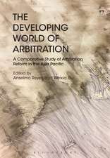 The Developing World of Arbitration: A Comparative Study of Arbitration Reform in the Asia Pacific