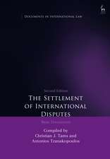 The Settlement of International Disputes: Basic Documents