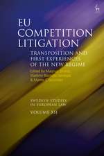 EU Competition Litigation: Transposition and First Experiences of the New Regime