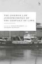 The Common Law Jurisprudence of the Conflict of Laws