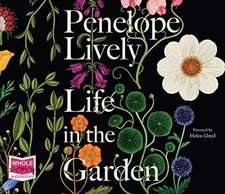 Lively, P: Life in the Garden