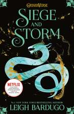 Shadow and Bone: Siege and Storm: Book 2 of bestselling trilogy and international Netflix sensation