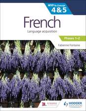 French for the Ib Myp 4&5 (Phases 1-2): By Concept