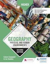 Higher Geography: Physical and Human Environments: Second Edition