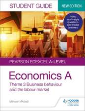 Pearson Edexcel A-level Economics A Student Guide: Theme 3 Business behaviour and the labour market (new edition)