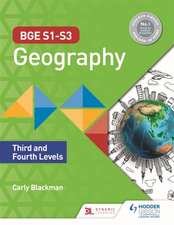 BGE S1-S3 Geography: Third and Fourth Level