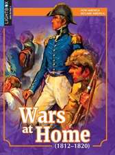 Wars at Home (1812-1820)