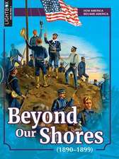 Beyond Our Shores (1890-1899)