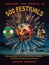 Around the World in 500 Festivals