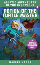 Potion of the Turtle Master: An Unofficial Minecrafters Novelvolume 4