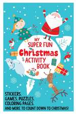 Awesome Christmas Activities and Papercrafts for Kids: Puzzles, Games, Coloring, Greeting Cards, Paper Ornaments, Recipes, and More!