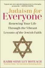 Judaism for Everyone: Renewing Your Life Through the Vibrant Lessons of the Jewish Faith