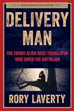 Delivery Man: The Enemy-Alien Nisei Translator Who Saved his Battalion