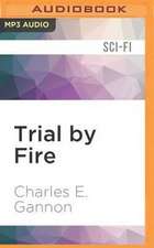 Trial by Fire