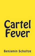 Cartel Fever