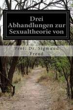 Drei Abhandlungen Zur Sexualtheorie Von