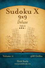 Sudoku X 9x9 Deluxe - Difficile - Volume 11 - 468 Grilles