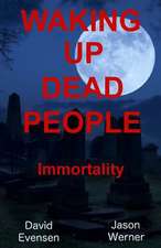 Waking Up Dead People