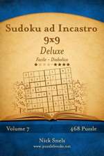 Sudoku Ad Incastro 9x9 Deluxe - Da Facile a Diabolico - Volume 7 - 468 Puzzle