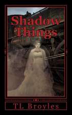 Shadow Things