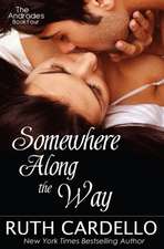 Somewhere Along the Way (the Andrades Book Four)