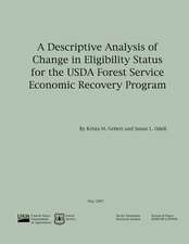 A Desciptive Analysis of Change in Eligibility Status for the USDA Forest Service Ecnomic Recovery Program