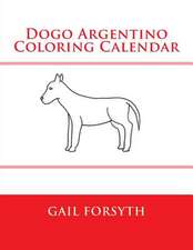 Dogo Argentino Coloring Calendar