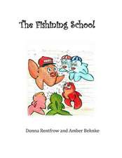 The Fishining School