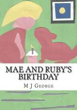 Mae and Ruby's Birthday