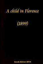 A Child in Florence (1899)