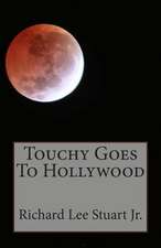 Touchy Goes to Hollywood