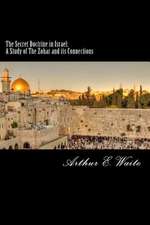 The Secret Doctrine in Israel