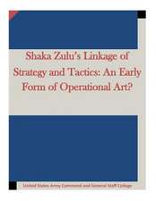 Shaka Zulu's Linkage of Strategy and Tactics