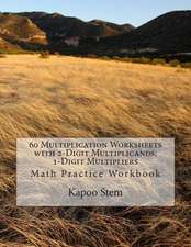 60 Multiplication Worksheets with 2-Digit Multiplicands, 1-Digit Multipliers