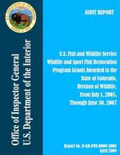 Program Grants Awarded to the State of Colorado, Division of Wildlife, from July 1, 2005, Through June 30, 2007