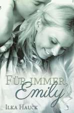 Fur Immer, Emily