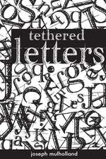 Tethered Letters