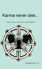 Karma Never Dies...