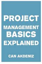 Project Management Basics Explained