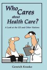 Who Cares about Health Care?