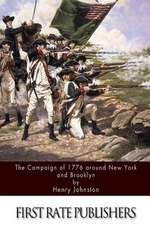 The Campaign of 1776 Around New York and Brooklyn