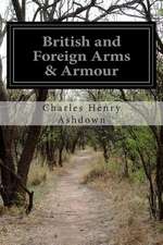 British and Foreign Arms & Armour