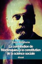 La Contribution de Montesquieu a la Constitution de La Science Sociale