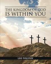 The Kingdom of God Is Within You