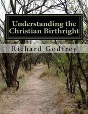 Understanding the Christian Birthright