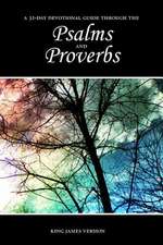 Psalms and Proverbs 31-Day Devotional Guide