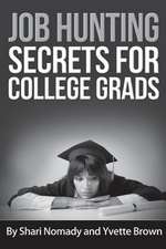 Job Hunting Secrets for College Grads