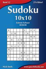 Sudoku 10x10 - Extrem Schwer - Band 12 - 276 Ratsel