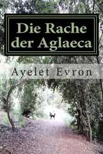 Die Rache Der Aglaeca